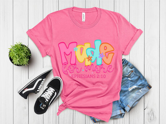 Made for More TShirt