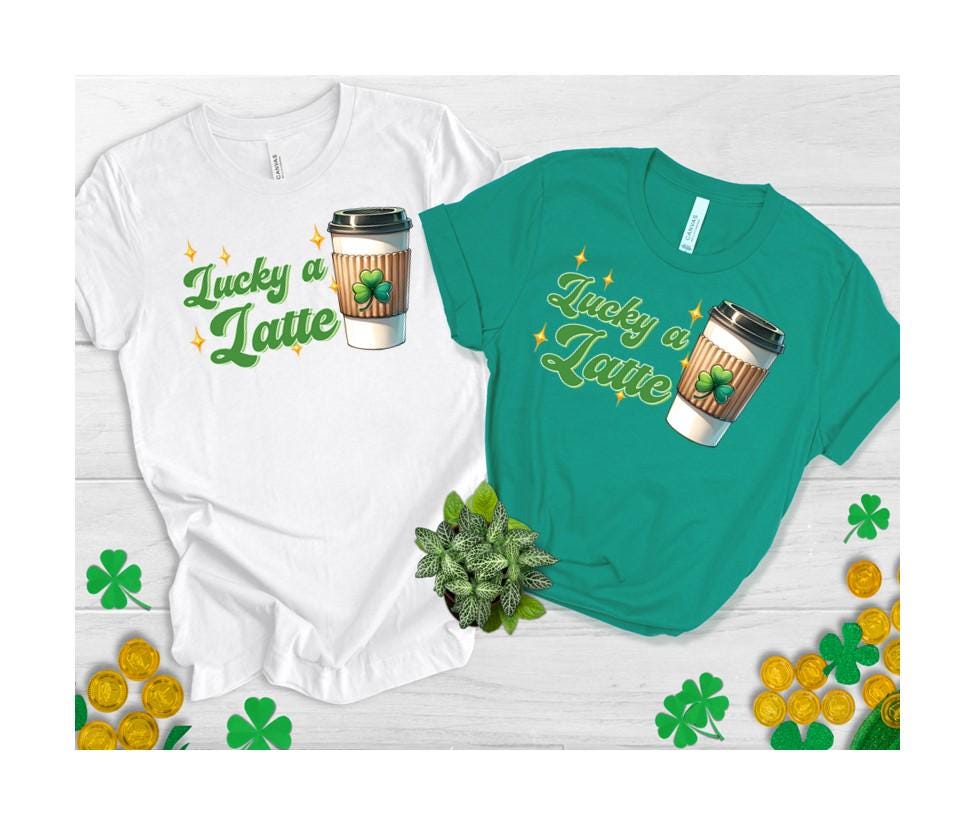 St Patricks Day lucky a latte Sweatshirt, St Patrick's Day Shirt